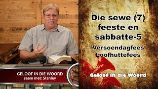 Die sewe 7 feeste en sabbatte5  Versoendagfees  Loofhuttefees [upl. by Noraf771]