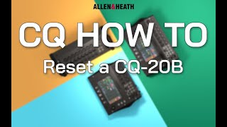 CQ How To  Reset a CQ20B [upl. by Jard]