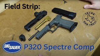 Field Strip Sig P320 Spectre Comp w Compensator Removal [upl. by Oiziruam750]