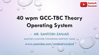 40 wpm GCCTBC Theory Lecture Chapter 2  Operating System Windows 7 [upl. by Llabmik598]