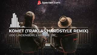 UDO LINDENBERG x APACHE 207  KOMET TRAKLAS HARDSTYLE REMIX [upl. by Ykceb342]