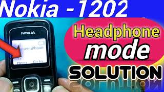 Nokia1202 earphone mode solved in just a second  How to remove headphone mode for Nokia 1202 [upl. by Gunzburg991]