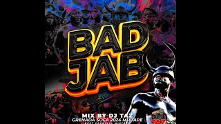 Bad Jab  Grenada Soca 2024  Mixed By Dj Taz [upl. by Cul]