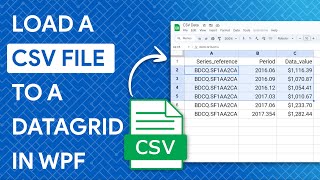 How to Load a CSV File to a DataGrid in WPF [upl. by Bruckner]