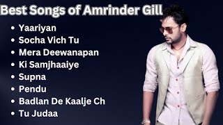 Best songs of Amrinder Gill  Amrinder Gill Songs  Jukebox of Amrinder Gill  Hit Punjabi songs [upl. by Natsuj]