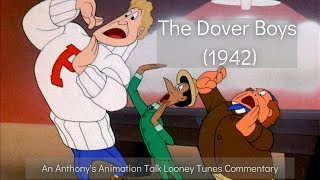 The Dover Boys 1942  An Anthonys Animation Talk Looney Tunes Commentary [upl. by Bonney]