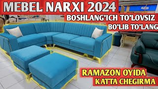 МЕБЕЛ НАРХИ ТУШДИ 2024 ATLAS МЕБЕЛДА ЧЕГИРМА MEBEL NARXI 2024 МЕБЕЛ НАРХИ 2024 Shexroz tv [upl. by Belcher576]