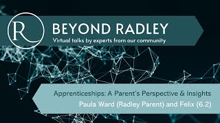 Beyond Radley  Apprenticeships A Parents Perspectives and Insights [upl. by Henderson]