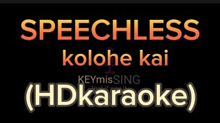 Kolohe kai  Speechless  HDkaraoke [upl. by Renault]