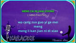 Meng zai ni huai zhong  female  karaoke no vokal  Long piao piao  cover to lyrics pinyin [upl. by Adelice]