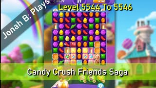 Candy Crush Friends Saga Level 5544 To 5546 [upl. by Nnaerb]