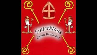 Het sinterklaaslied  Bryan Bruinsma [upl. by Anagnos]