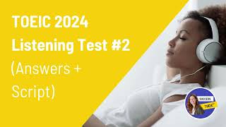 TOEIC Full listening test 2024 answers  transcript 2 [upl. by Robinia558]