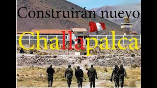 Nuevo Challapalca hará temblar a los extorsionadores sicarios y secuestradores de todo el Perú [upl. by Nador762]