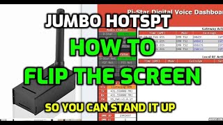 JUMBO HOTSPOT MMDVM How to FlipRotate the Oled screen Now you can stand it up [upl. by Arfihs]