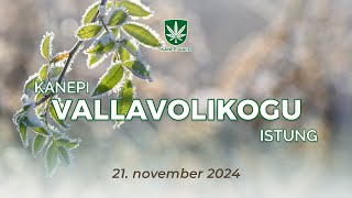 Kanepi Vallavolikogu istung 21112024 [upl. by Zap]