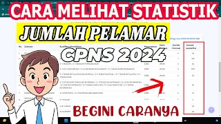 CARA MELIHAT JUMLAH PELAMAR CPNS UPDATE TERBARU 2024 [upl. by Leoy]