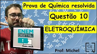 RESOLUÇÃO ENEM DIGITAL  QUÍMICA  Q 10  ELETROQUÍMICA [upl. by Elkcim]