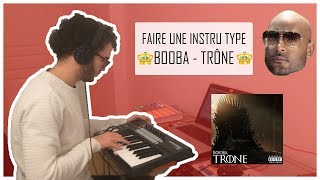 👑Faire une instru type BOOBA  Trone en 3 mins avec acappela👑 [upl. by Nnairahs751]