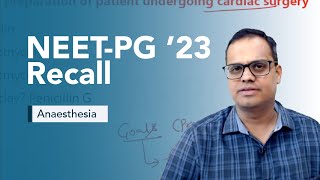 Exam Recall Series NEETPG 23  Anaesthesia [upl. by Nagrom]