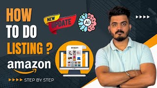 How to do listing on amazon 2024  Amazon Product Listing 2024 Using AI  Product listing on Amazon [upl. by Nylrahc189]