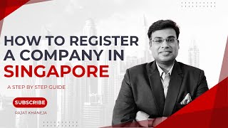 How to Register a COMPANY in SINGAPORE QUICKLY StepbyStep Guide [upl. by Arline]