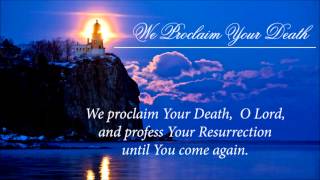 WE PROCLAIM YOUR DEATH [upl. by Tess]