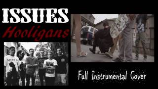 Issues  Hooligans  Full Instrumental CoverFree DL [upl. by Klinges]