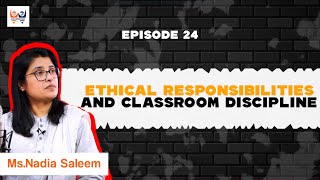 Ep 24 Part 02 Discipline amp Ethics  Essential Ethical Tips Every Teacher Must Use  Must Watch it [upl. by Adiana]