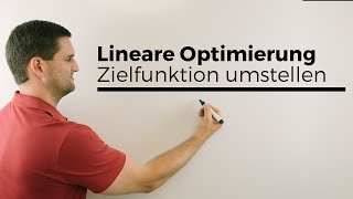 Lineare Optimierung Zielfunktion umstellen einzeichnen  Mathe by Daniel Jung [upl. by Ahsinam]