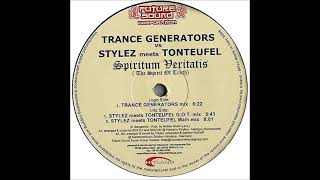 Trance Generators vs Stylez Meets Tonteufel  Spiritum Veritatis The Spirit Of Truth 2008 [upl. by Idelle31]