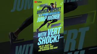 Unlock Your Vertical Leap Jump Higher with Vert Shockquot [upl. by Tuneberg]