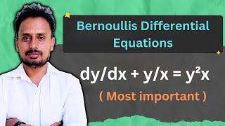 Bernoullis Differential Equations  Part 1  Problems amp Solutions [upl. by Noek926]