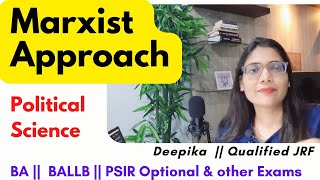 Marxist Approach  Modern Approaches of Political Science  Deepika [upl. by Ynitsed]