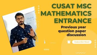 CUSAT MSc MathematicsEntrance CoachingPrevious year Question paper discussionLecture01 [upl. by Annawt]