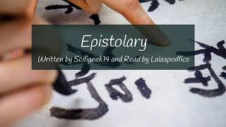 Epistolary  Chapter 2 Podfic [upl. by Gnilrets]