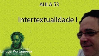 Intertextualidade I Aprenda Língua Portuguesa Aula 53 [upl. by Placida]