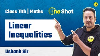 Linear Inequalities One Shot Class 11th Maths Detailed Explanation with Ushank Sir Science and Fun [upl. by Lizned]