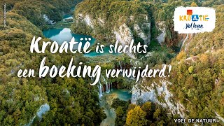 Kroatië is slechts een boeking verwijderd – Natuur [upl. by Aneras]