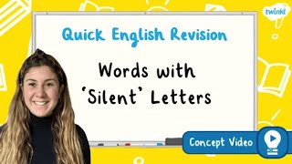 How to Spell with Silent Letters  KS2 English Concept for Kids [upl. by Margetts]