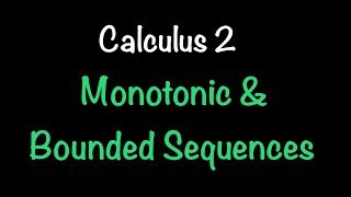 Monotonic and Bounded Sequences  Calculus 2  Math with Professor V [upl. by Fidele]