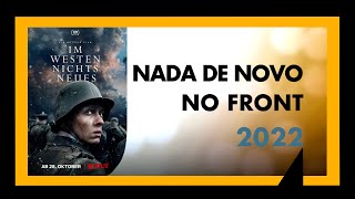 NADA DE NOVO NO FRONT 2022  ANÁLISE MEU TIO CINÉFILO 274 [upl. by Girhiny429]