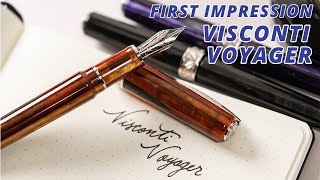 Visconti Voyager Fountain Pen First Impression [upl. by Armalda]