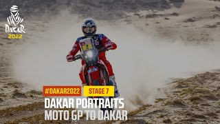 Moto GP to Dakar  Dakar Portraits  Stage 7  Dakar2022 [upl. by Anerec]