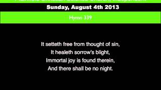 Hymn 339 Recorded 08 04 2013 [upl. by Ayekram]