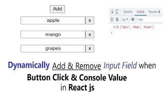 Dynamically Add and Remove Input Field when Button Clicked in React JS [upl. by Alletse]