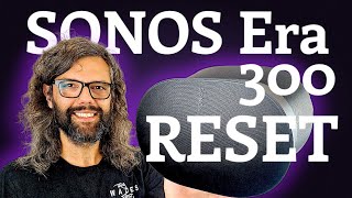 How to reset the Sonos Era 300 factory reset sonos era 300 [upl. by Trant]