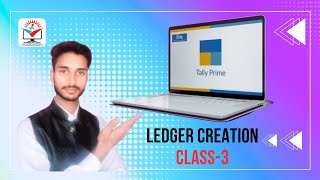 Tally Prime Ledger Creation By Kuldeep Sharma Sir Tally Prime Course Part 3 [upl. by Eiralc]