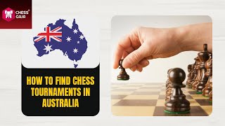 Discover Chess Tournaments in Australia Your Ultimate Guide [upl. by Philbrook]