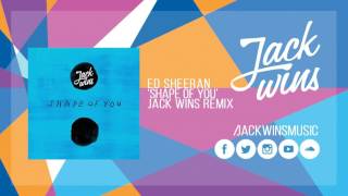 Ed Sheeran  Shape Of You Jack Wins Official Remix [upl. by Ynna]